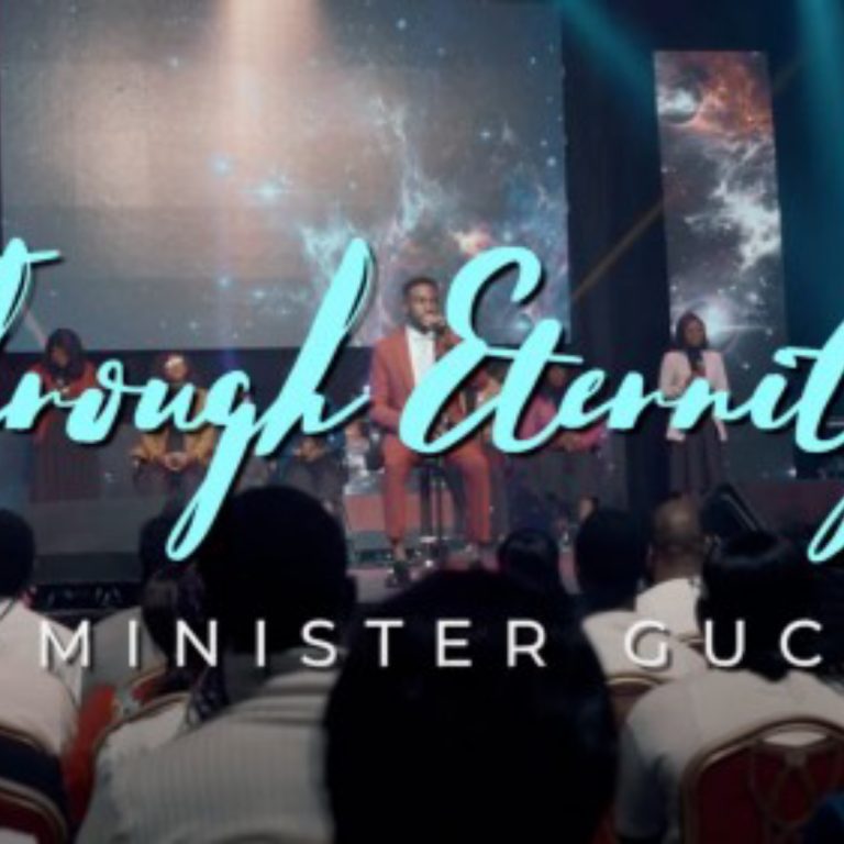 Minister GUC – Through Eternity (Mp3 Download and Lyrics)