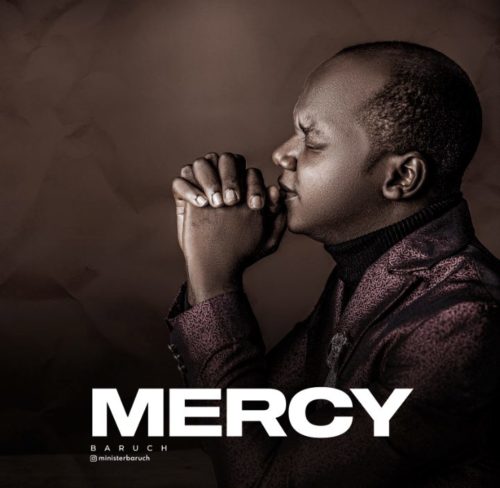 (Music + Lyrics Download) Baruch – MERCY