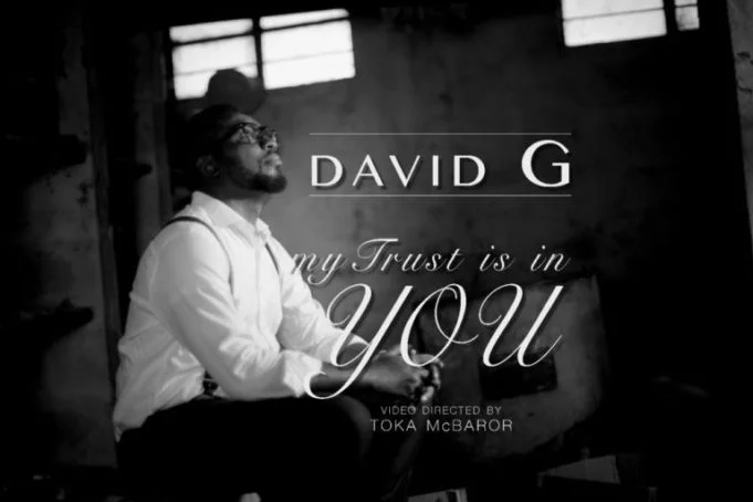 (Music + Lyrics Download) DAVID G – MY TRUST IS IN YOU