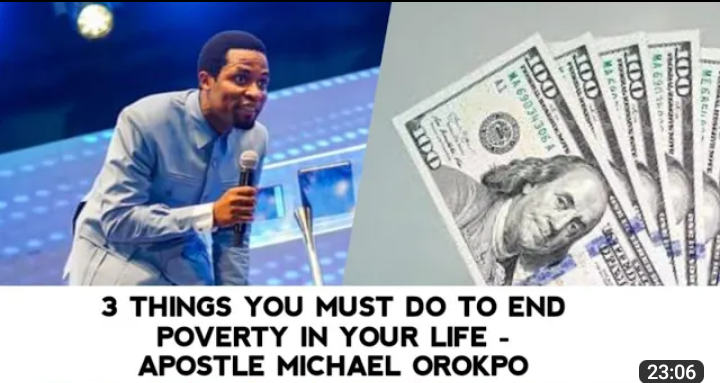 3 Things You Must Do To End Poverty In Your Life || Apst. Orokpo Michael (Video)