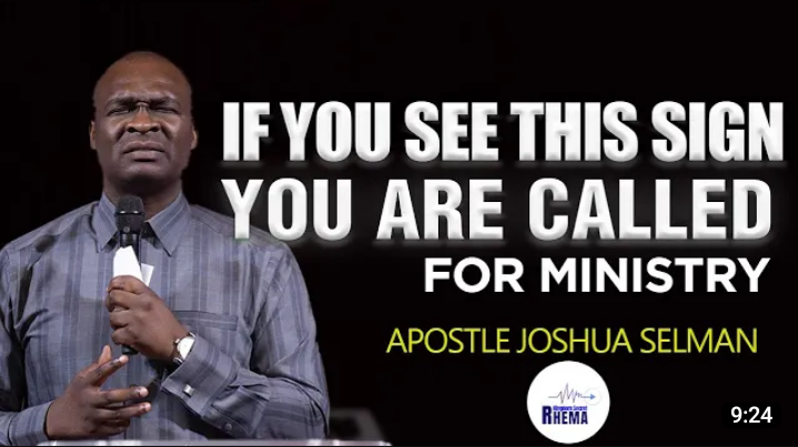 If You See This Sign You Are Called For Ministry || Apostle Joshua Selman (Video)
