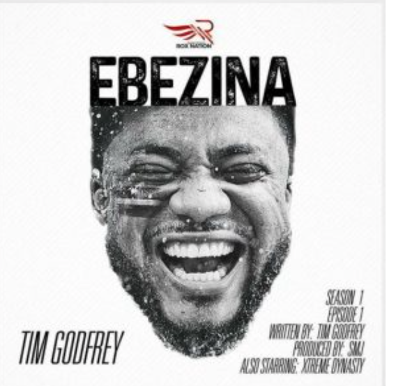 (Music + Lyrics Download) Tim Godfrey – EBEZINA