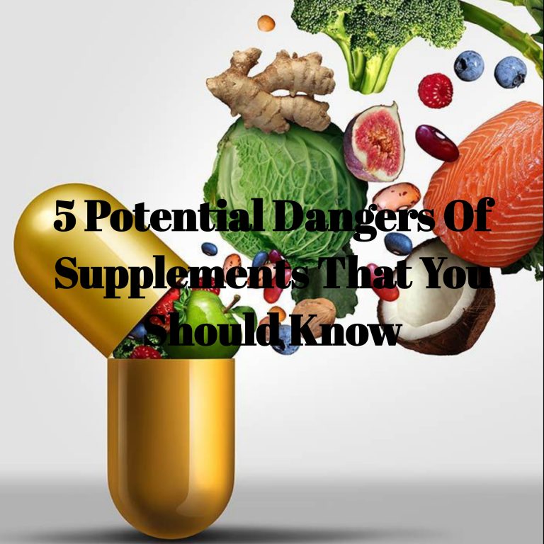 5 Dangers Of Food Supplements you should know 