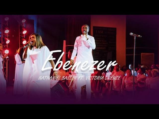 (Music + Lyrics Download) Nathaniel Bassey feat. Victoria Orenze- EBENEZER