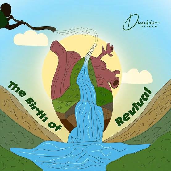 (Music + Lyrics Download) Dunsin Oyekan – THE BIRTH OF REVIVAL (FULL ALBUM)