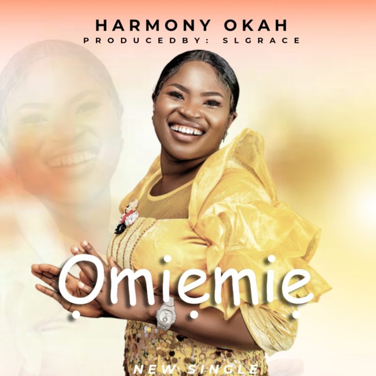 Omiemie by Harmony Okah – (Mp3 Download +Lyrics)